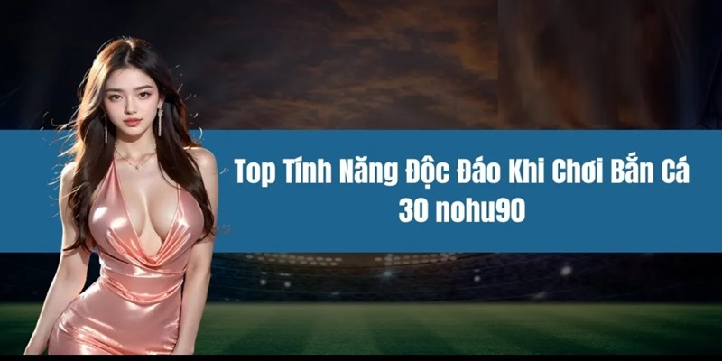 bắn cá 30