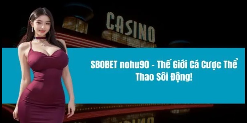 SBOBET Nohu90